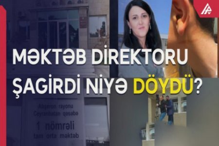 Ceyranbatan 1 nömrəli məktəbdə növbəti qalmaqal-Məktəb direktoru yenə də şagirdi döyüb(?) Ceyranbatan 1 nömrəli məktəbdə növbəti qalmaqal-Məktəb direktoru yenə də şagirdi döyüb(?)